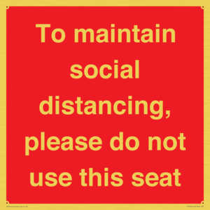 To maintain social distancing, please do not use this seat